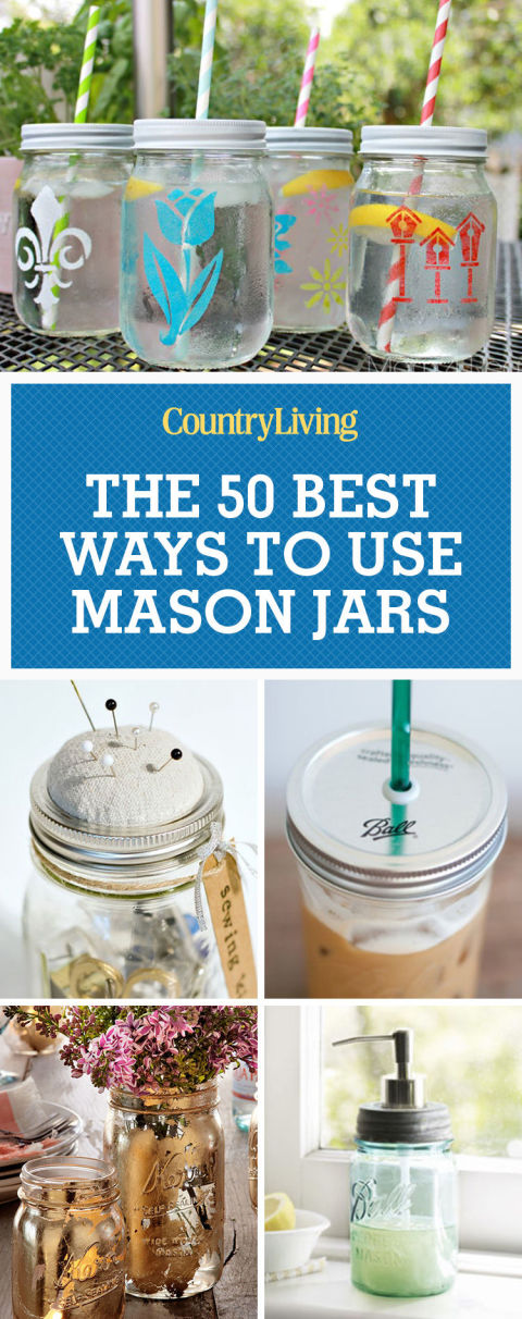 50 Great Mason Jar Ideas- Easy Uses for Mason Jars